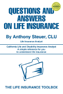 Questions and Answers on Life Insurance: The Life Insurance Toolbox