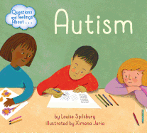 Questions and Feelings About: Autism