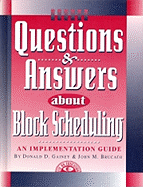 Questions & Answers About Block Scheduling
