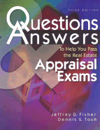 Questions & Answers to Help You Pass the Real Estate Appraisal Exam