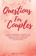 Questions for couples: 230 conversation starters for couples traveling to build trust, renewing your love and maintaining a healthy relationship