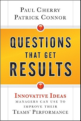 Questions Get Results - Cherry, Paul, and Connor, Patrick