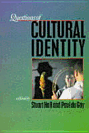 Questions of Cultural Identity - Hall, Stuart (Editor), and Du Gay, Paul (Editor)