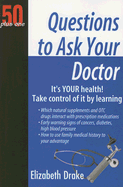 Questions to Ask Your Doctor