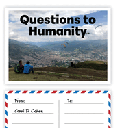 Questions to Humanity