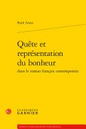 Quete Et Representation Du Bonheur Dans Le Roman Francais Contemporain