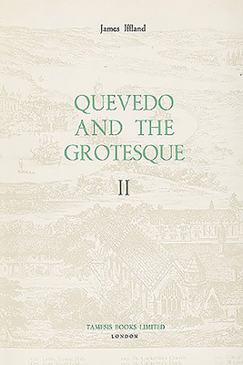 Quevedo and the Grotesque II - Iffland, James