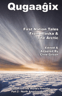 Qugaag ix  - First Nation Tales From Alaska & The Arctic