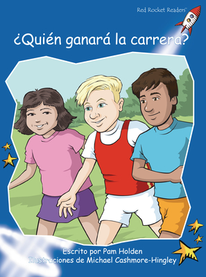 ?Qui?n Ganar La Carrera? (Who Wins the Race?) - Holden, Pam, and Cashmore-Hingley, Michael (Illustrator)