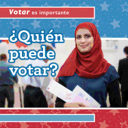 ?Qui?n Puede Votar? (Who Can Vote?)