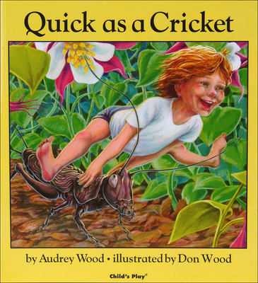 Quick as a Cricket - Wood, Audrey