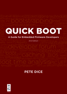Quick Boot: A Guide for Embedded Firmware Developers, 2nd Edition
