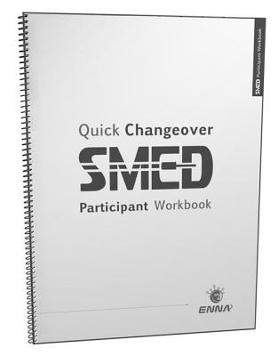Quick Changeover: Participant Workbook: Participant Workbook - ENNA