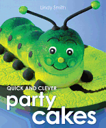 Quick & Clever Party Cakes