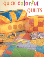 Quick Colorful Quilts