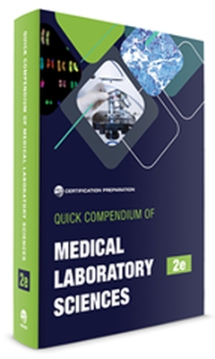 Quick Compendium of Medical Laboratory Sciences - ASCP Press