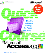 Quick Course in Microsoft Access 2000