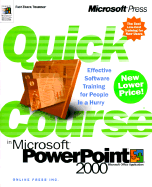 Quick Course in Microsoft PowerPoint 2000