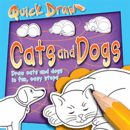 Quick Draw: Cats and Dogs: Cats and Dogs