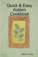 Quick & Easy Autism Cookbook