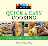 Quick & Easy Cooking: A Step-By-Step Guide to Meals in Minutes
