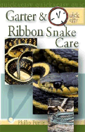 Quick & Easy Garter & Ribbon Snake Care
