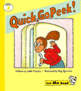 Quick, Go Peek!, Let Me Read Series, Trade Binding