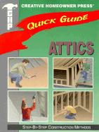 Quick Guide: Attics: Step-By-Step Construction Methods