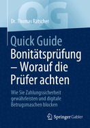 Quick Guide Bonittsprfung - Worauf die Prfer achten: Wie Sie Zahlungssicherheit gewhrleisten und digitale Betrugsmaschen blocken