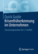 Quick Guide Krisenfrherkennung im Unternehmen: Umsetzungsanstze fr  1 StaRUG