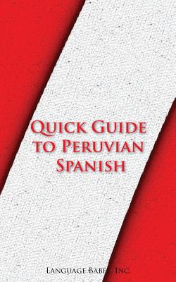 Quick Guide to Peruvian Spanish - Babel, Language