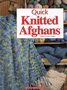 Quick Knitted Afghans - Stauffer, Jeanne (Editor)