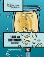 Quick Look Nursing: Fluids and Electrolytes: Fluids and Electrolytes