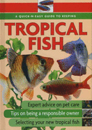 Quick-N-Easy Guide to Keeping Tropical Fish