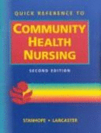 Quick Reference to Community Health Nursing - Stanhope, Marcia, PhD, RN, Faan, and Otto, Shirley E