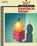 Quick Skills: Organizing for Success