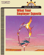 Quick Skills: What Your Employer Expects