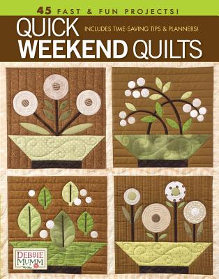 Quick Weekend Quilts - Mumm, Debbie
