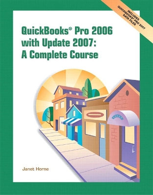 QuickBooks Pro 2006 with Update 2007: A Complete Course - Horne, Janet