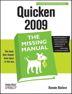 Quicken 2009: The Missing Manual - Biafore, Bonnie