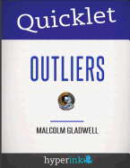 Quicklet Outliers Malcolm Gladwell
