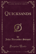 Quicksands (Classic Reprint)