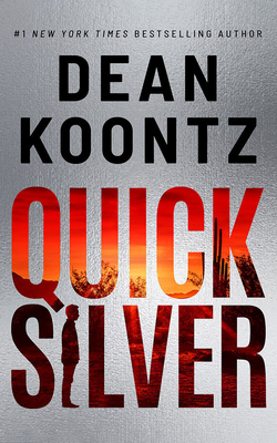 Quicksilver - Koontz, Dean, and Haberkorn, Todd (Read by)