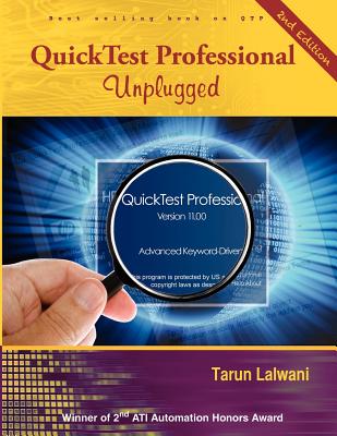 QuickTest Professional Unplugged: 2nd Edition - Lalwani, Tarun