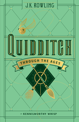 Quidditch Through the Ages - Whisp, Kennilworthy