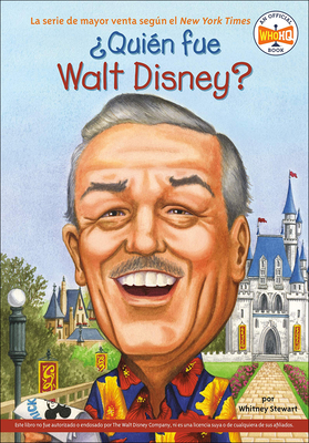 Quien Fue Walt Disney? (Who Was Walt Disney?) - Stewart, Whitney