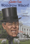 Quien Fue Woodrow Wilson?