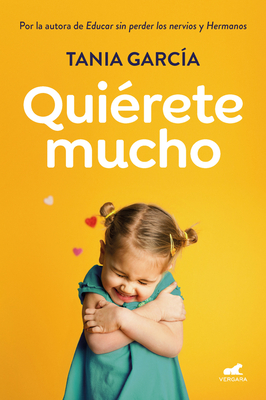 Quierete Mucho / Love Yourself - Garc?a, Tania