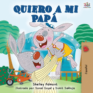 Quiero a mi Pap: I Love My Dad - Spanish Edition