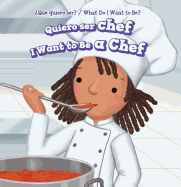 Quiero Ser Chef / I Want to Be a Chef